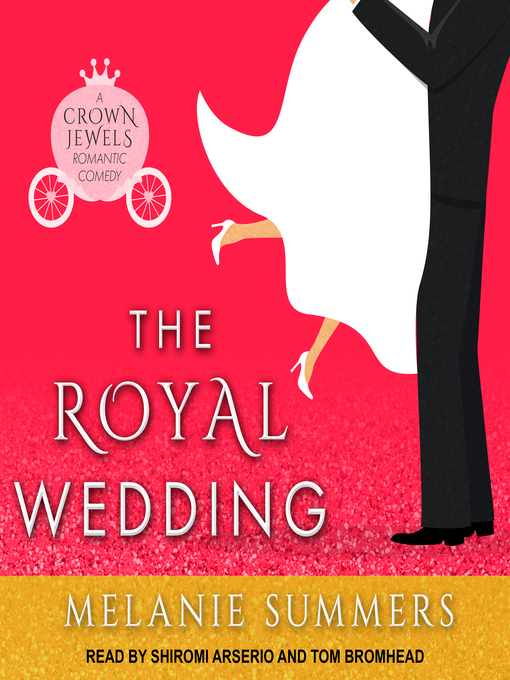 Title details for The Royal Wedding by Melanie Summers - Wait list